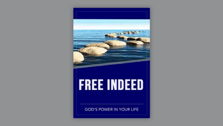 Free Indeed: God's Power in Your Life