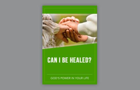 Can I Be Healed: God's Power in Your Life