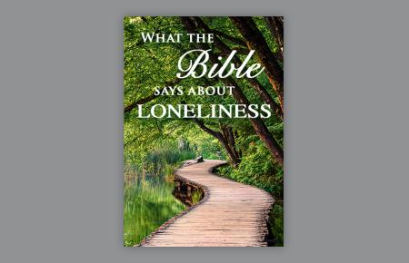 free booklet on what the Bible says about loneliness