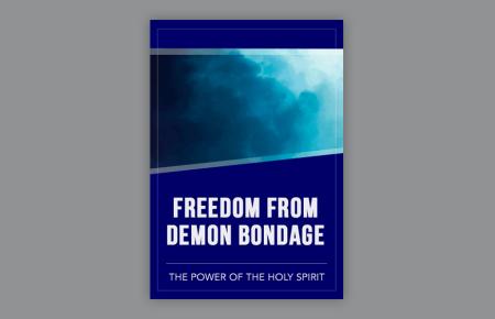 Freedom From Demon Bondage: The Power of the Holy Spirit