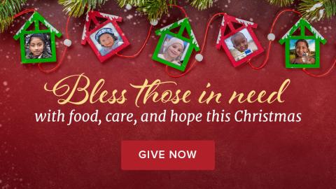 Bless Those in need with food, care, and hope this Christmas