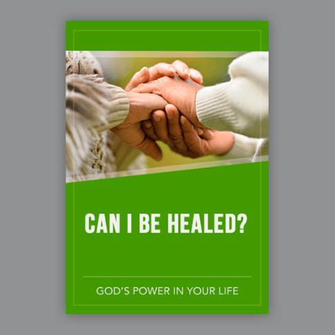 Can I Be Healed: God's Power in Your Life