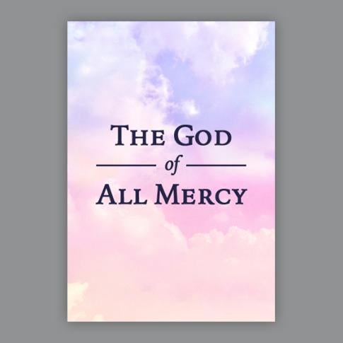 The God of All Mercy Resource
