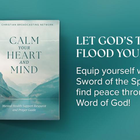 Calm Your Heart and Mind Mental Health Support and Prayer Guide