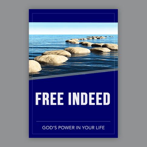 Free Indeed: God's Power in Your Life