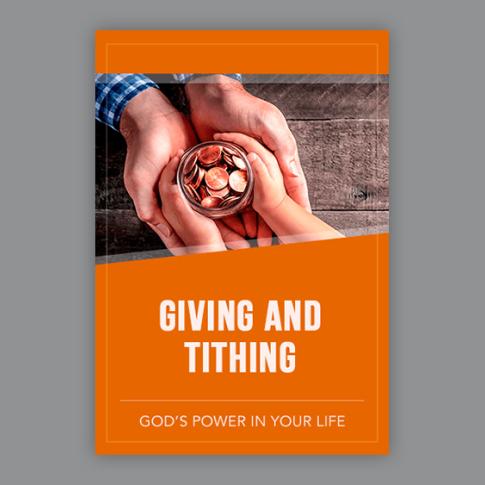 Giving and Tithing - God's Power in Your Life Series